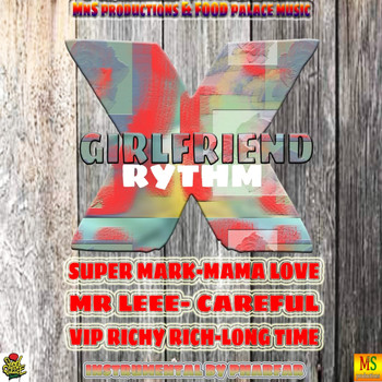 Super Mark / Mr Leee / Richie Rich Vip / Pharfar - X Girlfriend Rythm EP