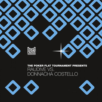 Raudive & Donnacha Costello - The Poker Flat Tournament