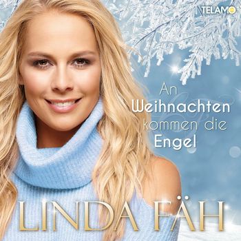 Linda Fäh - An Weihnachten kommen die Engel