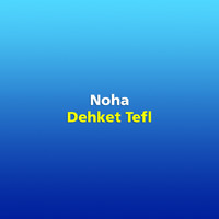 NOHA - Dehket Tefl