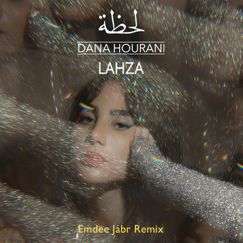 Dana Hourani - Lahza (Emdee Jabr Remix)