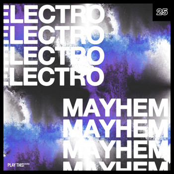 Various Artists - Electro Mayhem, Vol. 25