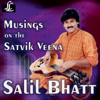 Salil Bhatt & Mohammed Ahmed - Musings on the Satvik Veena
