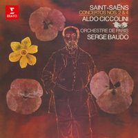 Aldo Ciccolini - Saint-Saëns: Piano Concertos Nos. 2, Op. 22 & 4, Op. 44