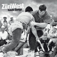 Züri West - Haubi Songs