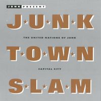 The Junk - Junk Town Slam (2016 Remaster)
