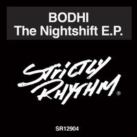Bodhi - The Nightshift EP