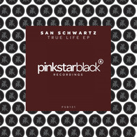 San Schwartz - True Life EP