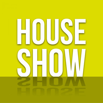 Various Artists - House Show