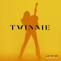 Twinnie - Lie to Me (Acoustic)