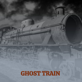 Various Artists - Ghost Train