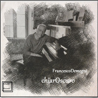 Francesco Demegni - Chiaroscuro