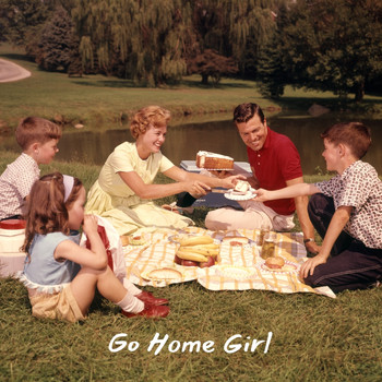 Various Artists - Go Home Girl