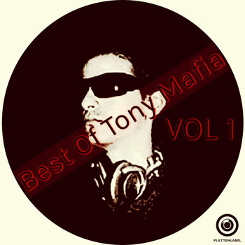 Tony Mafia - Best Of Tony Mafia Vol. 1