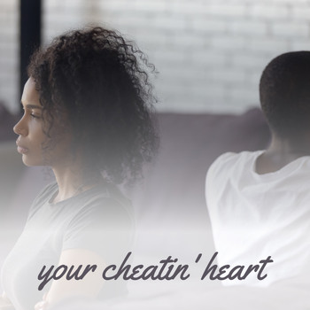 Various Artists - Your Cheatin' Heart (Explicit)
