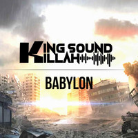 King Sound Killah - Babylon