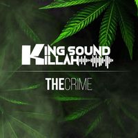 King Sound Killah - The Crime Feat Rossa Rosso