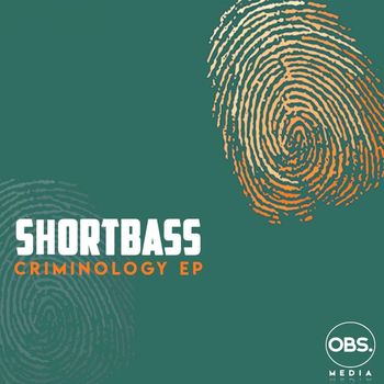 Shortbass - Criminology EP