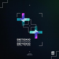 Detoxic - Oblivion / The Abyss