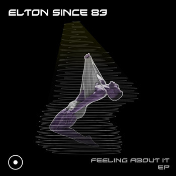 Elton Since 83 - Feeling About It EP