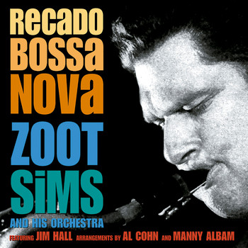 Zoot Sims And His Orchestra - Recado Bossa Nova