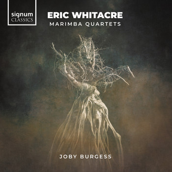 Joby Burgess - Eric Whitacre: Marimba Quartets