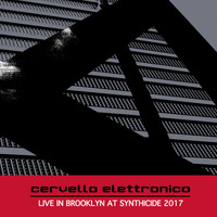 Cervello Elettronico - Live in Brooklyn at Synthicide 2017