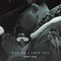 Toby Love - Why do I Love You (Bachata Version)