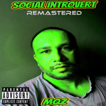 MQZ - Social Introvert ( Remastered ) (Explicit)