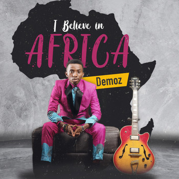 Demoz - I Believe in Africa