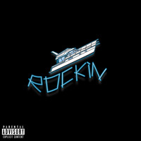 Rizo featuring 2SIX8 - Rockin" (Explicit)
