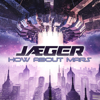 Jaeger - How About Mars