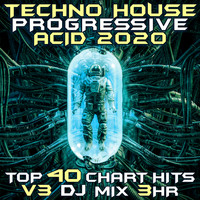 DJ Acid Hard House - Techno House Progressive Acid 2020 Top 40 Chart Hits, Vol. 3