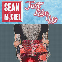 Sean Michel - Just Like Us