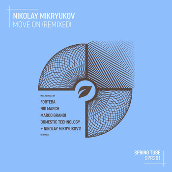 Nikolay Mikryukov - Move On (Remixed)
