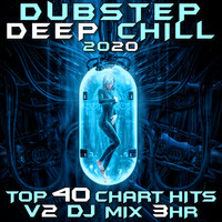 Dubstep Spook - Dubstep Deep Chill 2020 Top 40 Chart Hits, Vol. 3