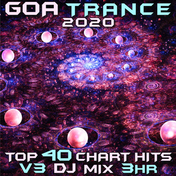 GoaDoc - Goa Trance 2020 Top 40 Chart Hits, Vol. 3