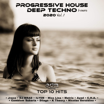 EDM Records - Progressive House & Deep Techno Lovers 2020 Top 10 Hits EDM, Vol. 1