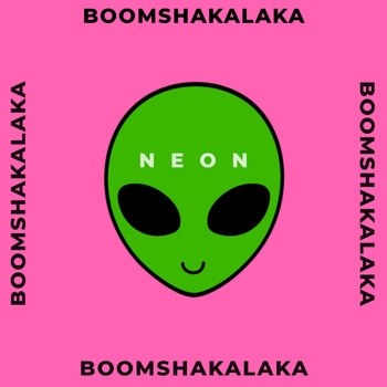 Neon - Boomshakalaka