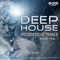 EDM Records - Deep House Progressive Trance Hits 2020 Top 10 Hits Vol. 1