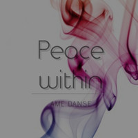 Ame Danse - Peace within