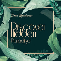 Dani Mendareve - Discover Hidden Paradise