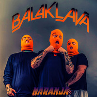 Balaklava - Naranja (Explicit)