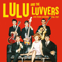 Lulu And The Luvvers - Live Studio Sessions 1964-1969