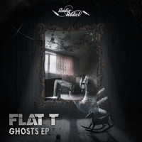 Flat T - Ghosts