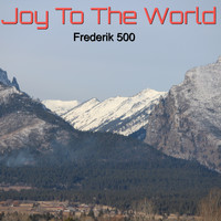 Frederik 500 - Joy to the World