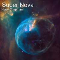 Harry Chapman - Super Nova