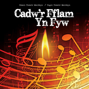 Cwmni Theatr Maldwyn - Cadw'r Fflam Yn Fyw