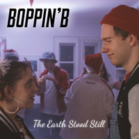 Boppin' B - The Earth Stood Still