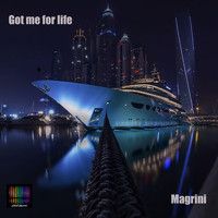 Magrini - Got me for life